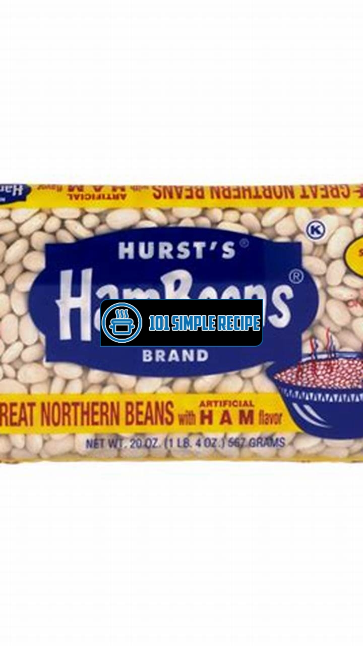 The Perfect Choice for Delicious and Nutritious Hurst Great Northern Beans | 101 Simple Recipe