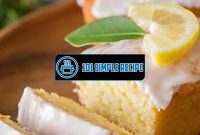 Best Iced Lemon Pound Cake Recipe for Your Summer Celebration | 101 Simple Recipe