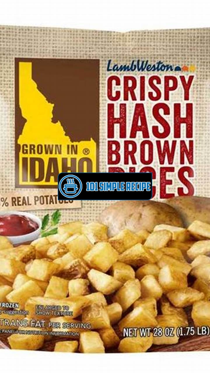 Discover the Best Idaho Frozen Hash Browns for Breakfast Bliss | 101 Simple Recipe