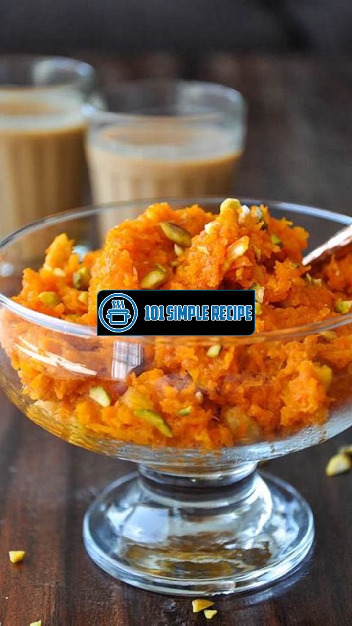 Delicious Indian Carrot Pudding Recipe | 101 Simple Recipe