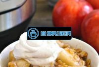 Indulge in Instant Apple Crisp Delight | 101 Simple Recipe