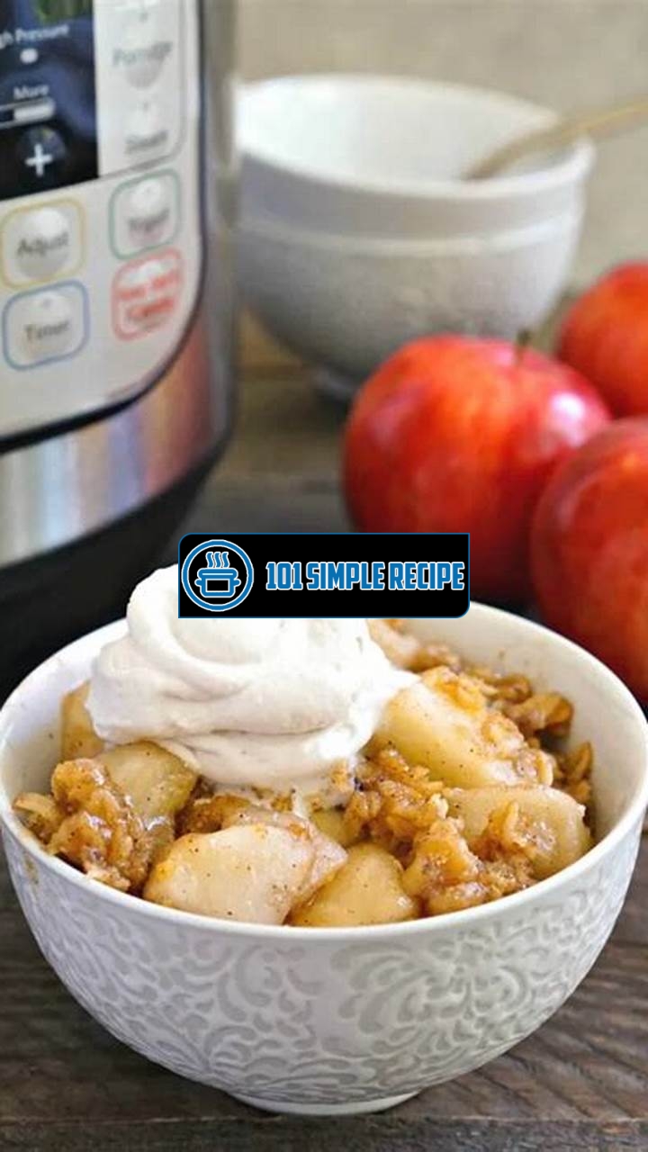Delicious Apple Desserts to Make in an Instant Pot | 101 Simple Recipe