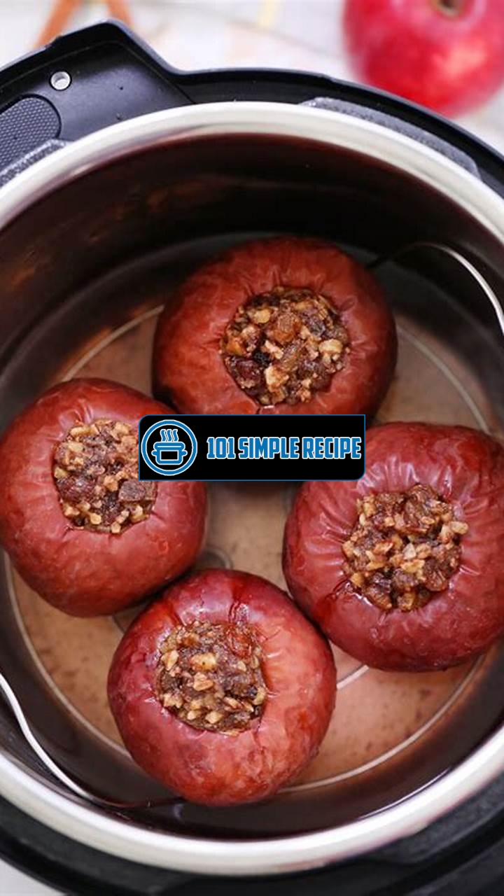 Healthy Baked Apples with Instant Pot Magic | 101 Simple Recipe