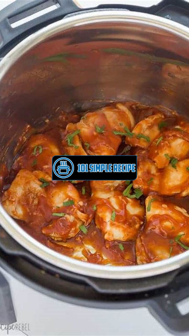 Succulent BBQ Chicken Thighs Made Easily with Instant Pot | 101 Simple Recipe