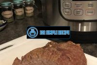 Cook a Delicious Frozen Beef Roast in an Instant Pot | 101 Simple Recipe