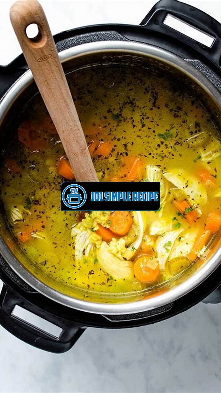 Instant Pot Chicken and Rice Soup Recipe | 101 Simple Recipe
