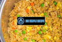 Delicious and Easy Instant Pot Chicken Fried Rice Recipe | 101 Simple Recipe