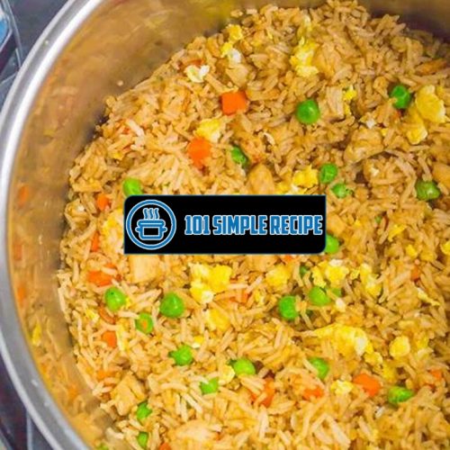 Delicious and Easy Instant Pot Chicken Fried Rice Recipe | 101 Simple Recipe