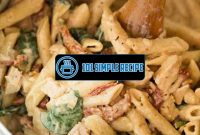 Indulge in Creamy Tuscan Chicken Penne Delight | 101 Simple Recipe