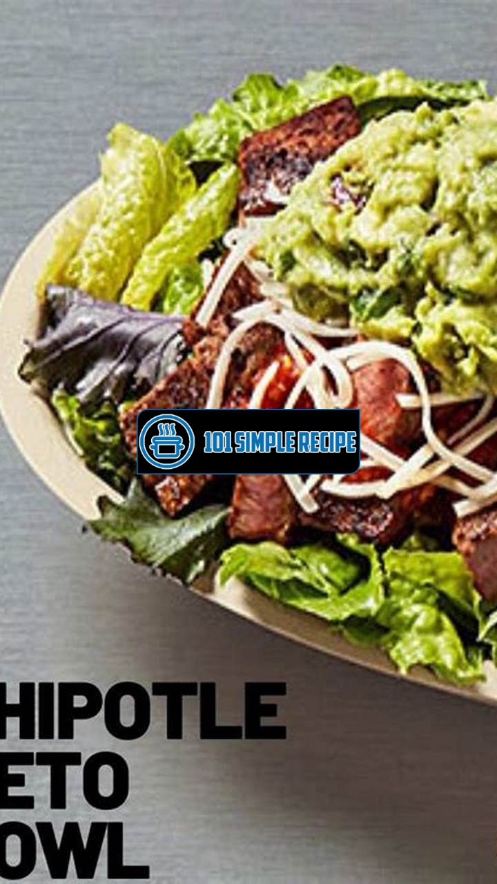 Is Chipotle Really Keto Friendly? | 101 Simple Recipe