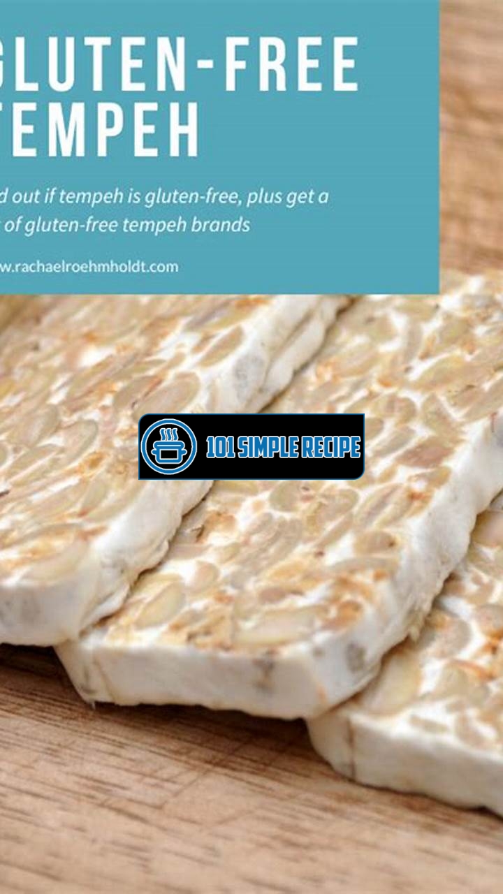 Is Tempeh Gluten Free? | 101 Simple Recipe