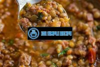 Delicious Italian Lentil Soup Recipe with Sausage | 101 Simple Recipe