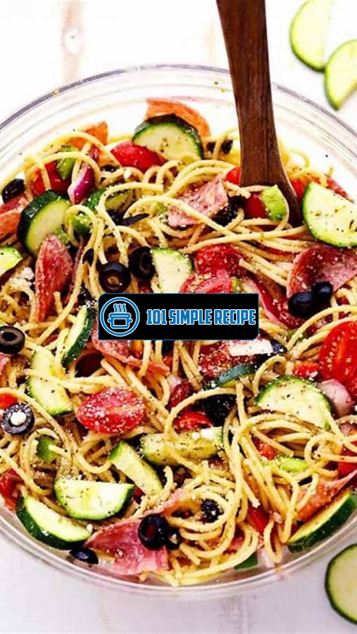 Delicious Italian Spaghetti Salad for Summer Gatherings | 101 Simple Recipe