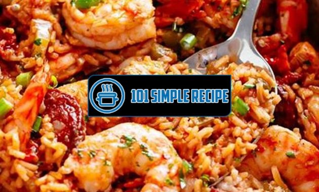 Delicious Jambalaya Recipe with Shrimp, Sausage, and Chicken | 101 Simple Recipe
