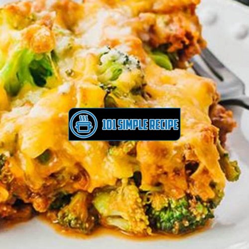 Elevate your Taste Buds with Keto Beef Broccoli Casserole | 101 Simple Recipe