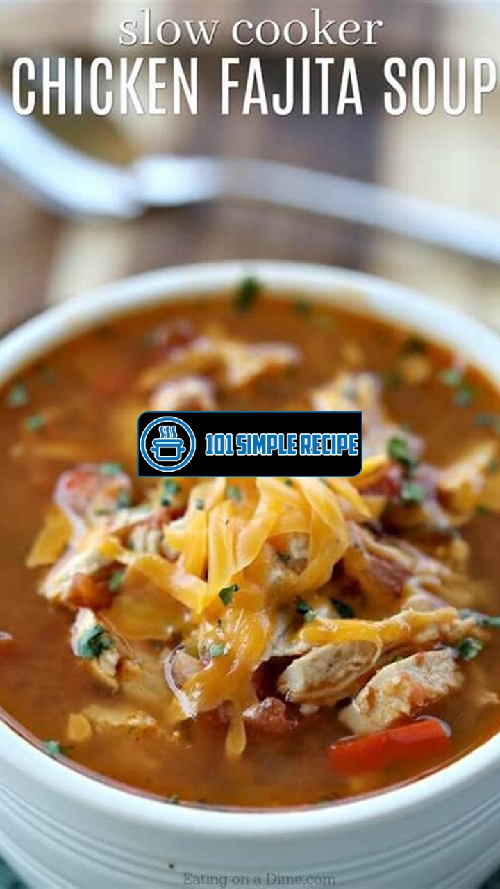 Delicious Keto Chicken Fajita Soup for Your Crock Pot | 101 Simple Recipe