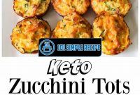 Delicious Keto Zucchini Tots Recipe for Healthy Snacking | 101 Simple Recipe