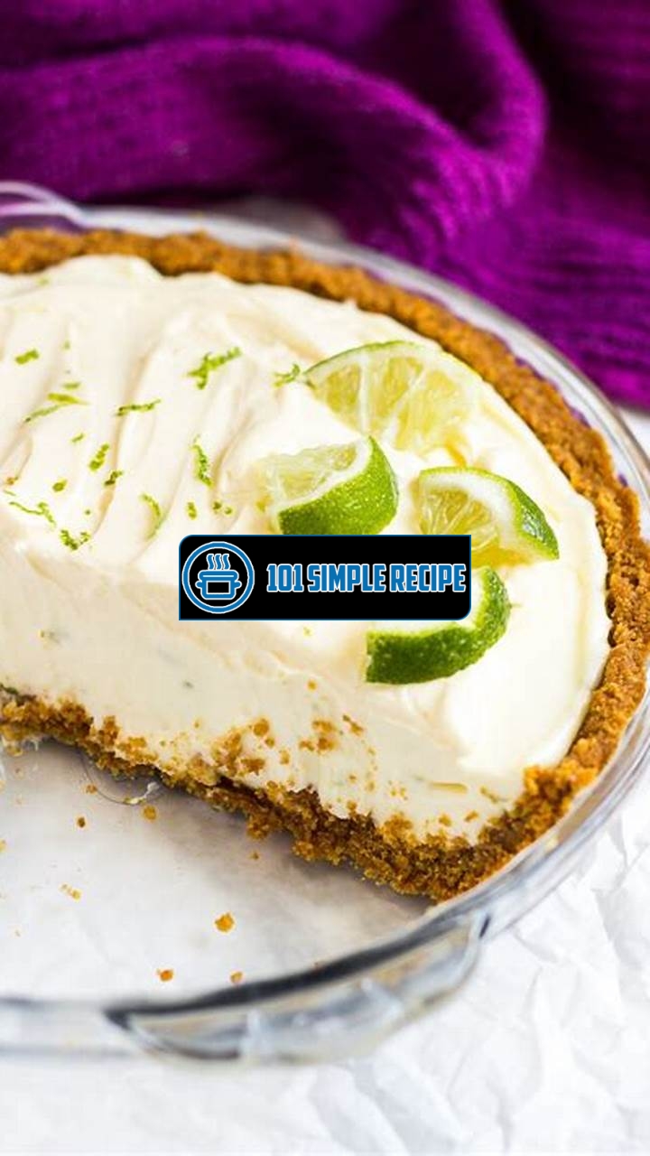 Indulge in the Creamy Delight of Key Lime Pie - No Bake Recipe | 101 Simple Recipe
