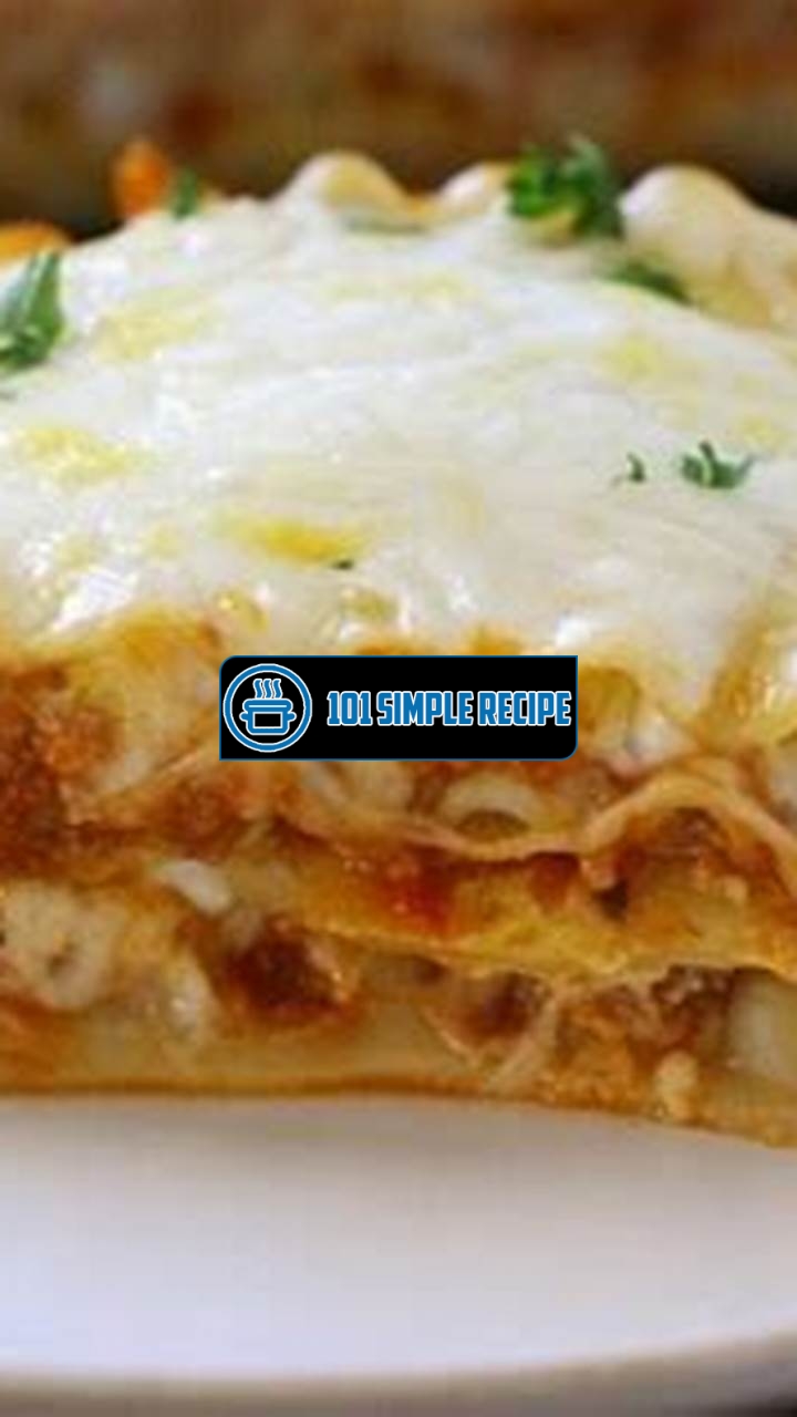 Delicious Lasagna Recipe without Ricotta Cheese | 101 Simple Recipe