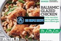 Discover the Deliciousness of Lean Cuisine Balsamic Glazed Chicken | 101 Simple Recipe