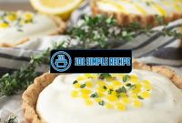 Indulge in the Irresistible Flavors of Lemon and Thyme Tart | 101 Simple Recipe