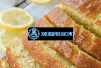 Delicious Lemon Bread Recipe for Summer Refreshment | 101 Simple Recipe