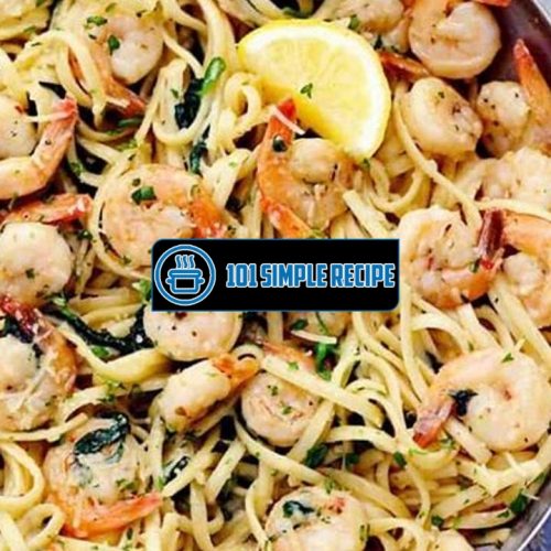 Delicious Lemon Garlic Butter Shrimp Pasta Recipe | 101 Simple Recipe