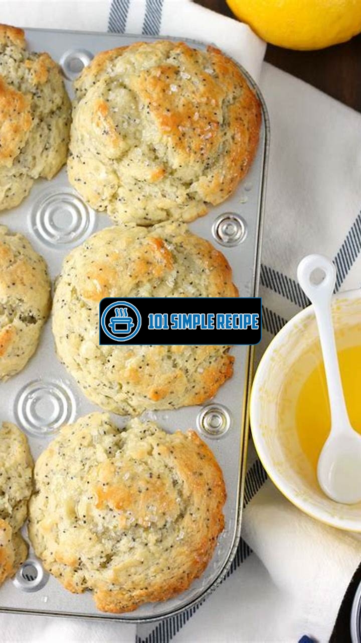 A Delicious Lemon Poppy Seed Muffins Recipe | 101 Simple Recipe