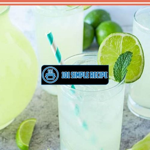 Dazzle Your Taste Buds with a Refreshing Limeade Recipe | 101 Simple Recipe