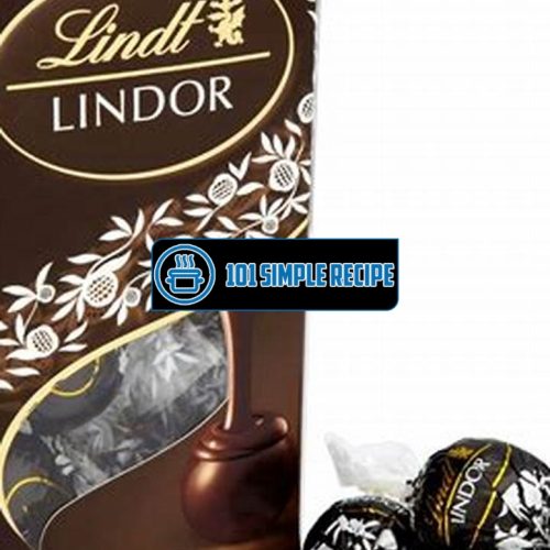 Indulge in the Decadent Dark Delight of Lindor Chocolate Truffles | 101 Simple Recipe