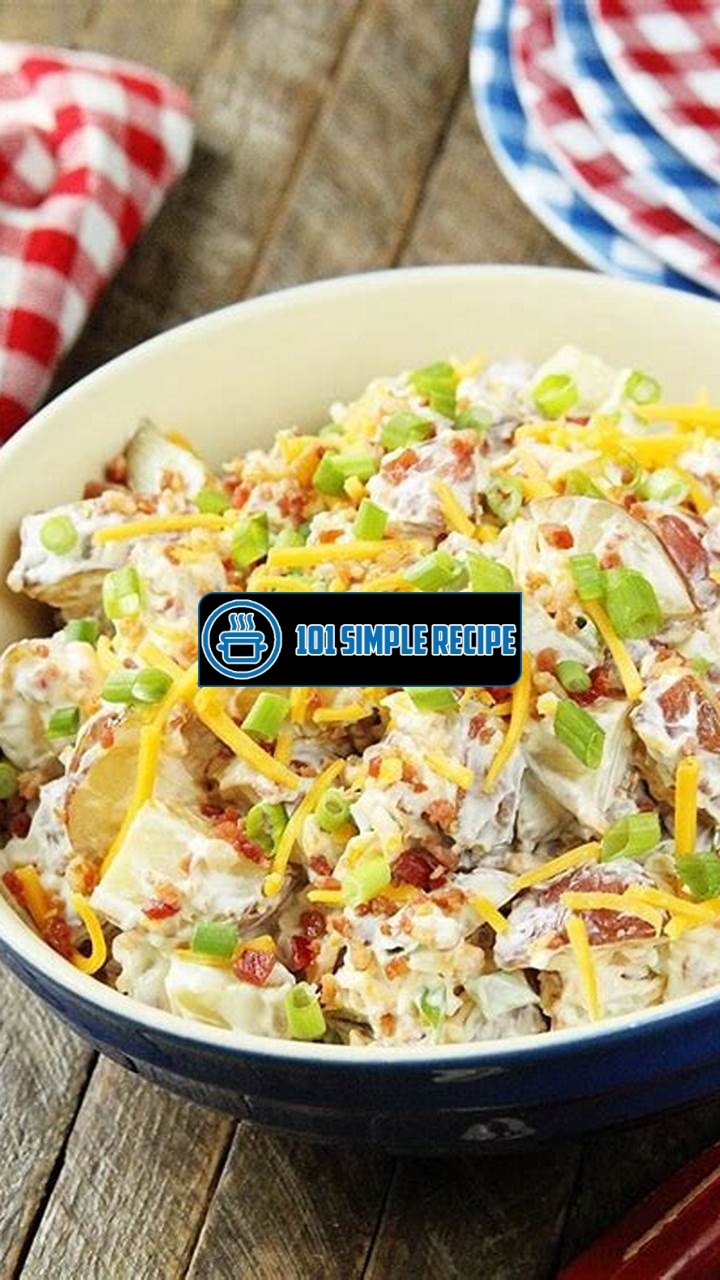 Discover the Rich Flavors of Loaded Baked Potato Salad | 101 Simple Recipe