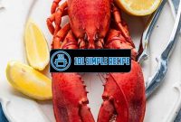 Master the Art of Lobster Boiling with This Easy Recipe | 101 Simple Recipe