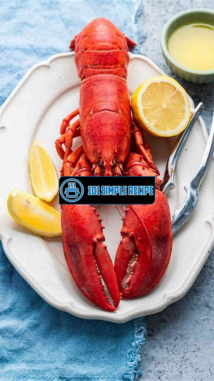 Master the Art of Lobster Boiling with This Easy Recipe | 101 Simple Recipe