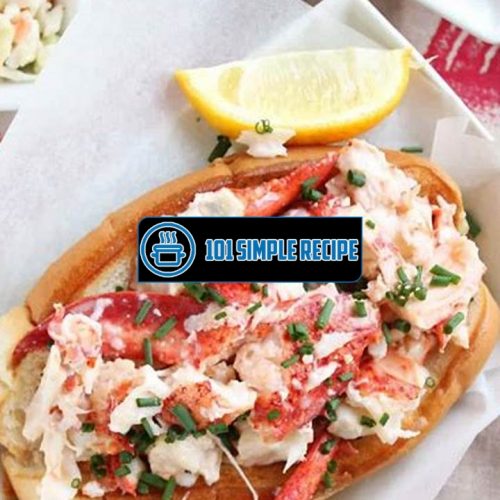 Delicious Lobster Roll Rolls Recipe for Your Next Seafood Craving | 101 Simple Recipe