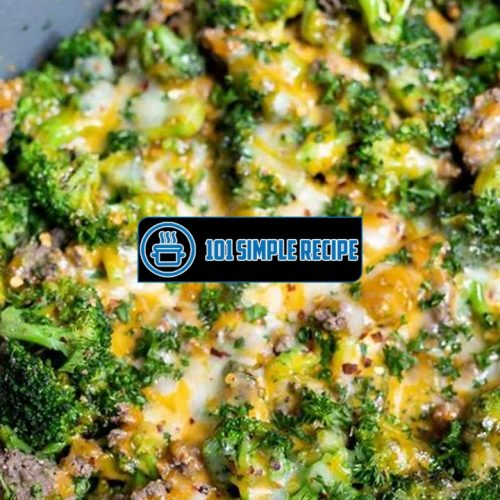 Low Carb Ground Beef And Broccoli Recipes | 101 Simple Recipe