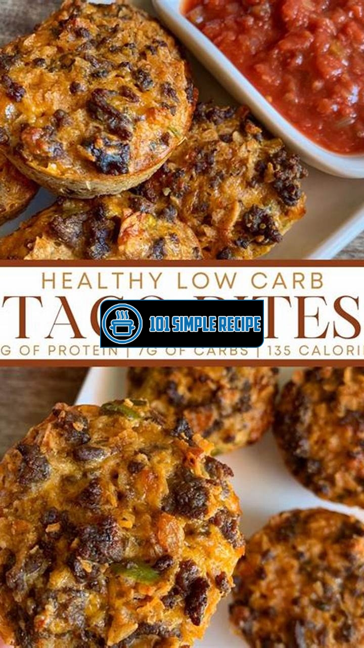 Deliciously Crispy Low Carb Taco Bites | 101 Simple Recipe