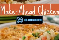 Delicious Make-Ahead Chicken Recipes | 101 Simple Recipe