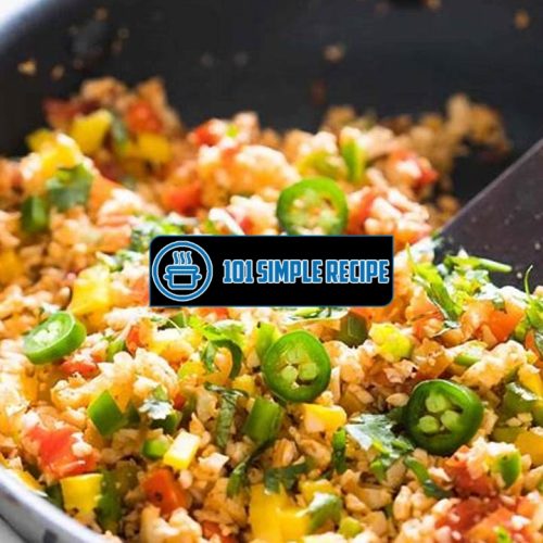 Elevate Your Taste Buds with Mexican Cauliflower Fried Rice | 101 Simple Recipe