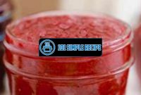 The Easiest Microwave Strawberry Jam Recipe | 101 Simple Recipe