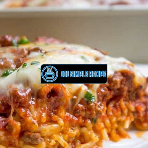 Discover the Secret to Irresistible Million Dollar Baked Spaghetti | 101 Simple Recipe