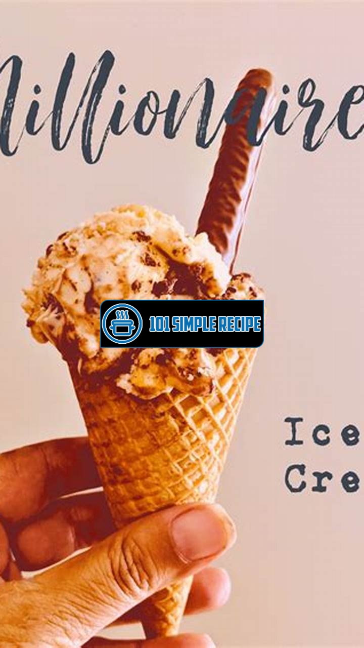Millionaire Ice Cream | 101 Simple Recipe
