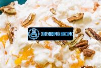 Indulge in the Deliciousness of Millionaire Salad with Cool Whip | 101 Simple Recipe