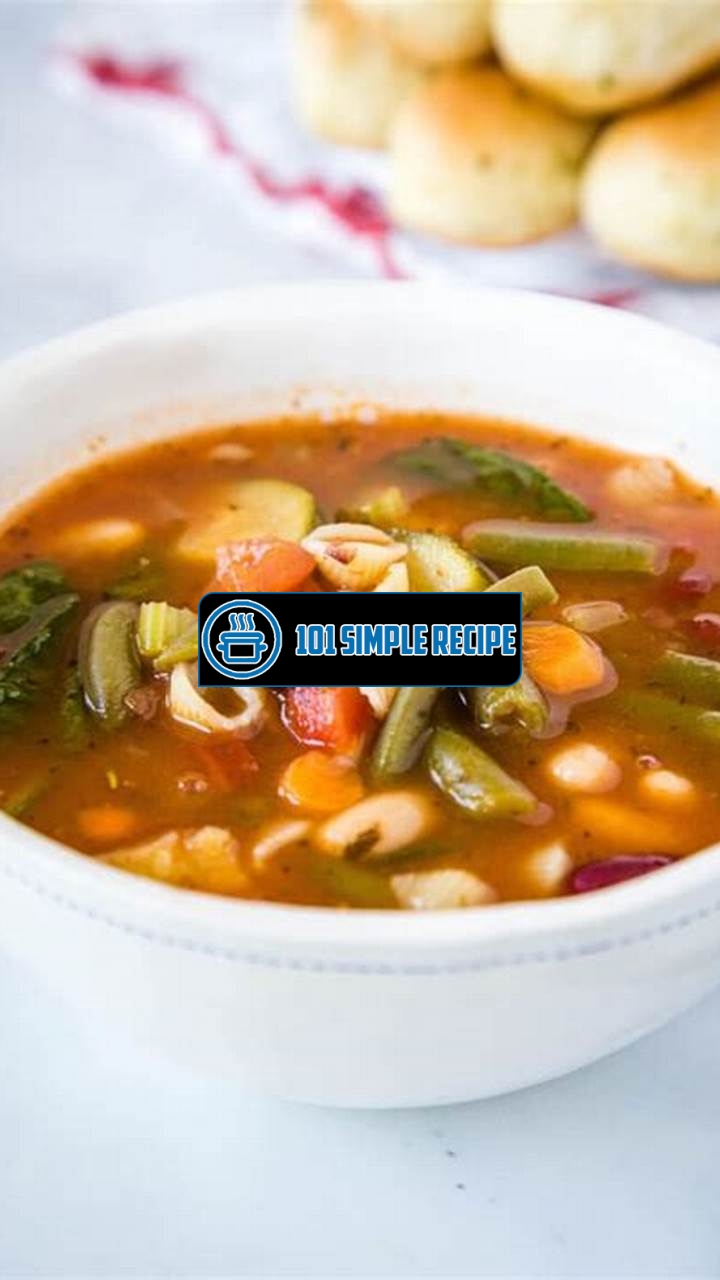 Master the Art of Making Minestrone Soup, Olive Garden-style | 101 Simple Recipe