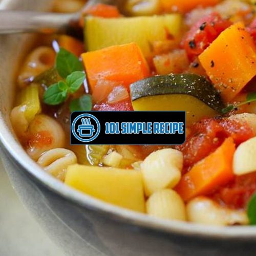 Your Go-To Vegan Minestrone Soup Recipe | 101 Simple Recipe