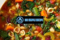A Delicious Vegetarian Minestrone Soup Recipe from Olive Garden | 101 Simple Recipe