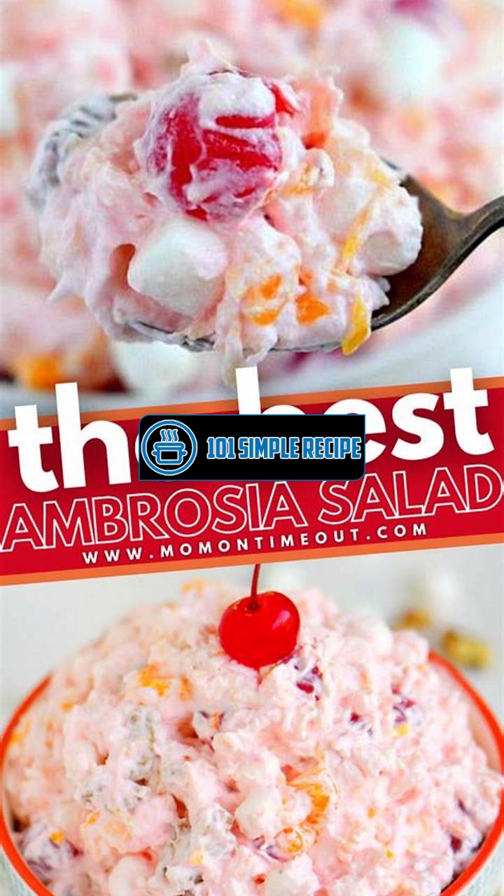 Indulge Your Taste Buds with Mom's Timeout Ambrosia Salad | 101 Simple Recipe