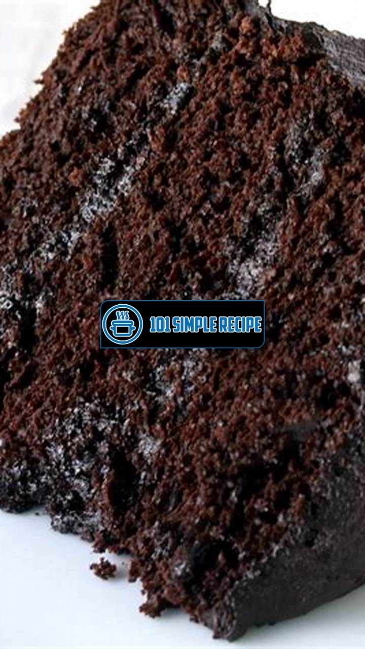 Indulge in the Mouthwatering Delights of the Perfect Chocolate Cake | 101 Simple Recipe
