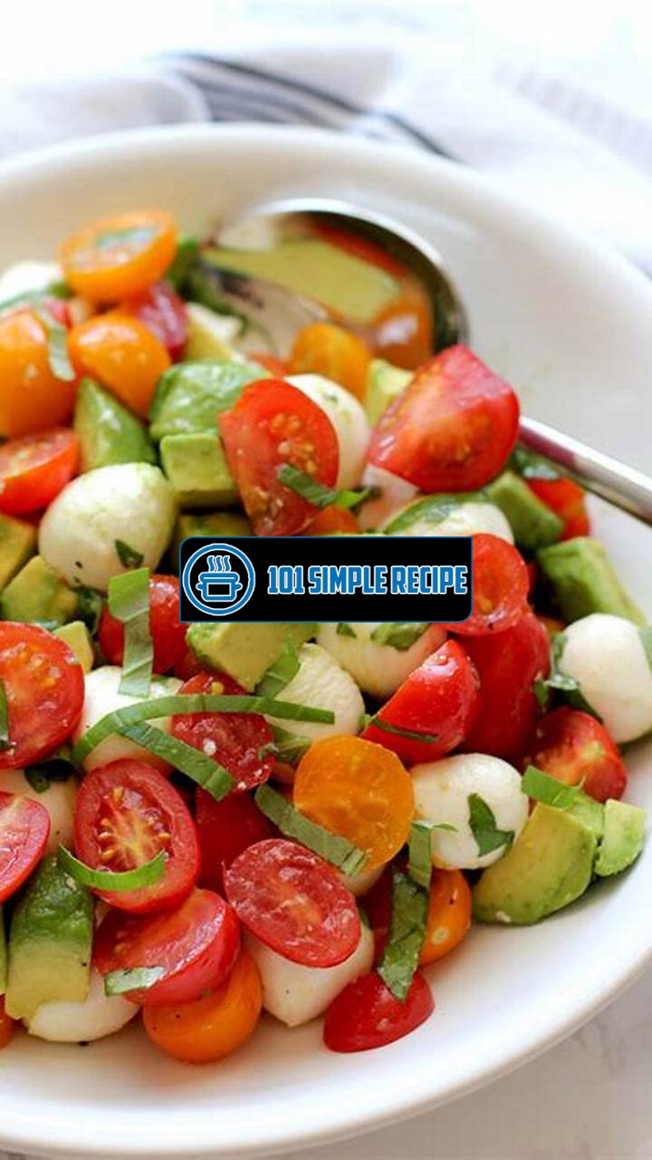 Delicious Mozzarella Tomato and Avocado Salad Recipe | 101 Simple Recipe