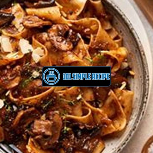 Delicious Mushroom Ragu Recipe: Australian Style | 101 Simple Recipe