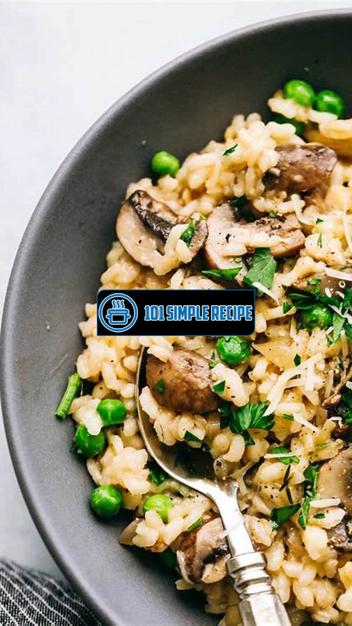How to Make a Delicious Mushroom Risotto | 101 Simple Recipe